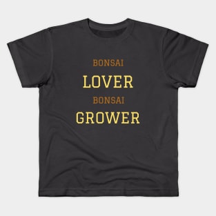 BONSAI LOVER, BONSAI GROWER Kids T-Shirt